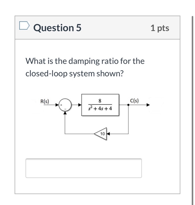 Solved Question 1 Pts What Is The Closedloop Time Solved Question 1 Pts What Is The Closedloop Time