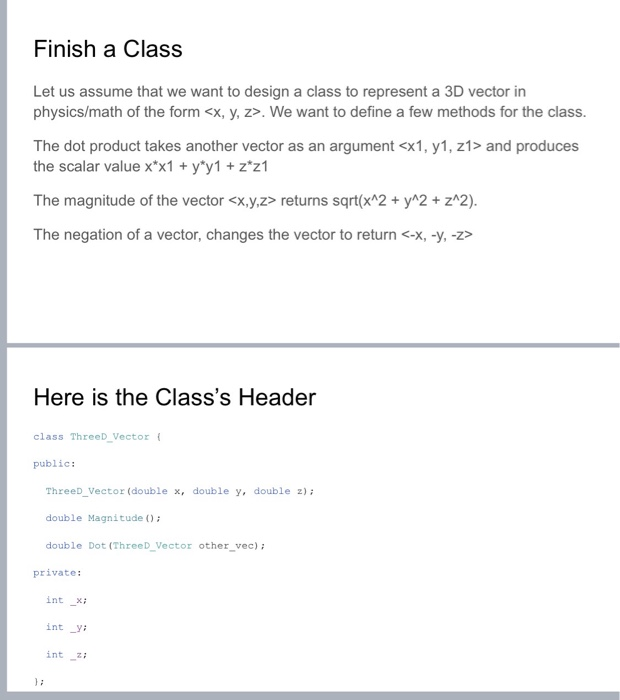 Solved Finish a Class Let us assume that we want to design a | Chegg.com