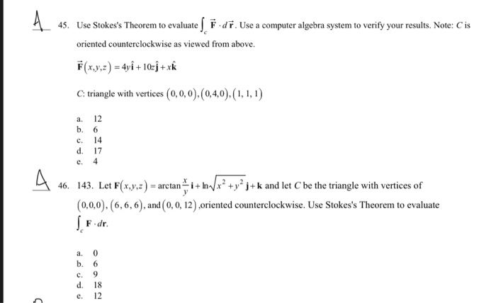 Solved A 45 Use Stokes S Theorem To Evaluate F Dr Us Chegg Com