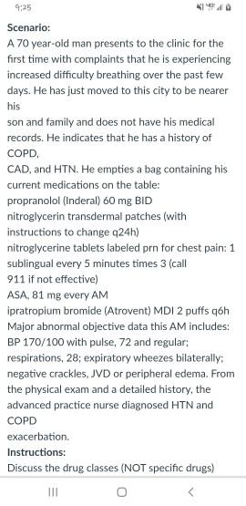 9:25 Scenario: A 70 year-old man presents to the clinic for the first time with complaints that he is experiencing increased