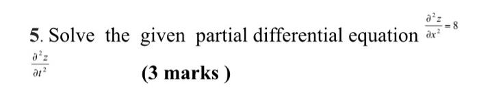 Solved a: ar? 5. Solve the given partial differential | Chegg.com