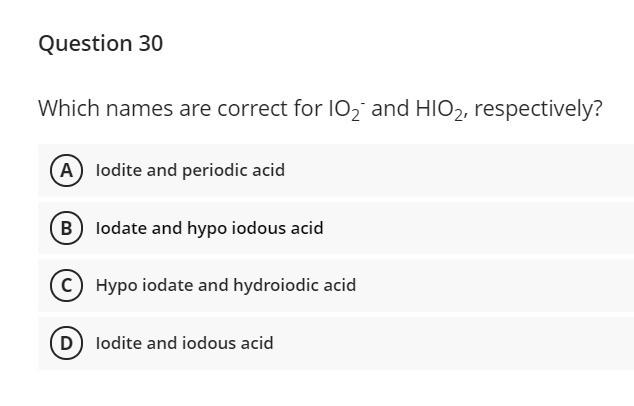 Solved Question 30 Which names are correct for 102 and HIO2, | Chegg.com