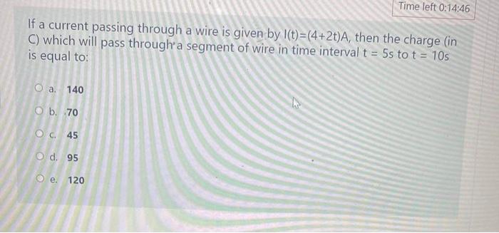 Solved If a current passing through a wire is given by | Chegg.com