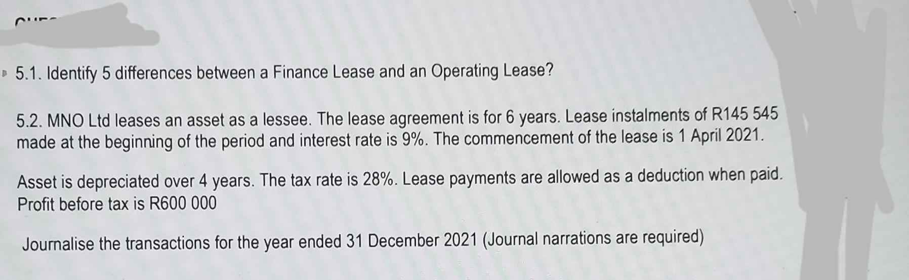 Solved 5 1 Identify 5 Differences Between A Finance Lease Chegg Com   Image 