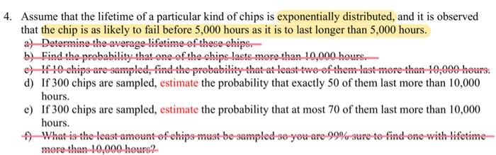 Solved 4. Assume that the lifetime of a particular kind of | Chegg.com