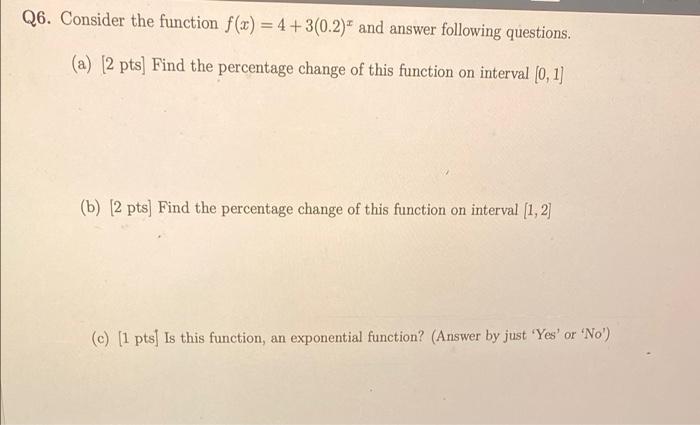 Solved Q6. Consider the function f(x) = 4 +3(0.2) and answer | Chegg.com