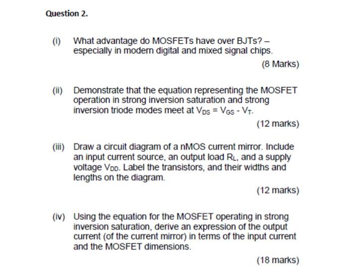 Solved (i) What advantage do MOSFETs have over BJTs?
