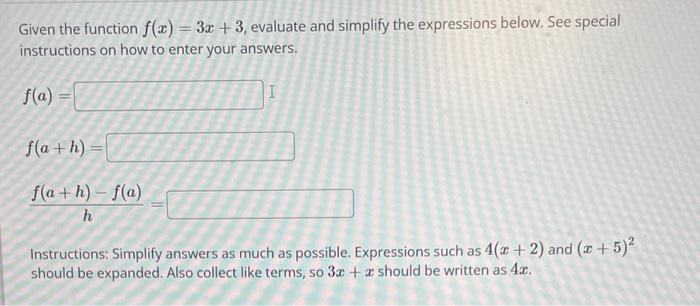 Solved Given the function f(x)=3x+3, evaluate and simplify | Chegg.com