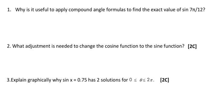 Solved 1. Why is it useful to apply compound angle formulas | Chegg.com