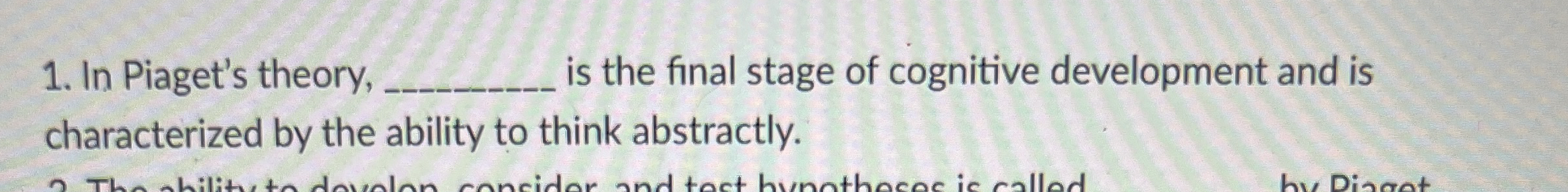 Solved In Piaget S Theory Q Is The Final Stage Of Chegg Com