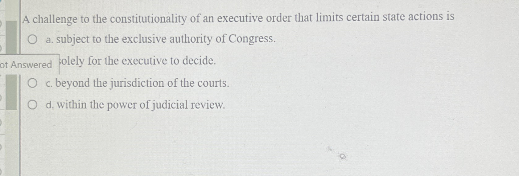 Solved A challenge to the constitutionality of an executive | Chegg.com