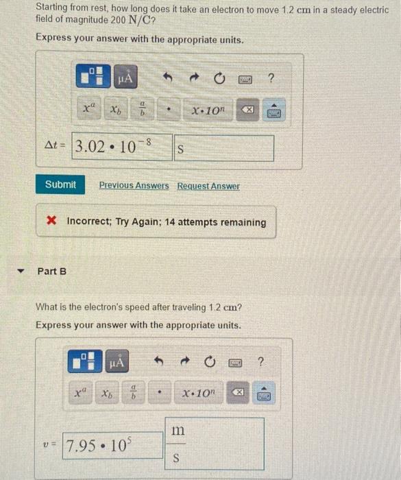 Solved Starting from rest, how long does it take an electron