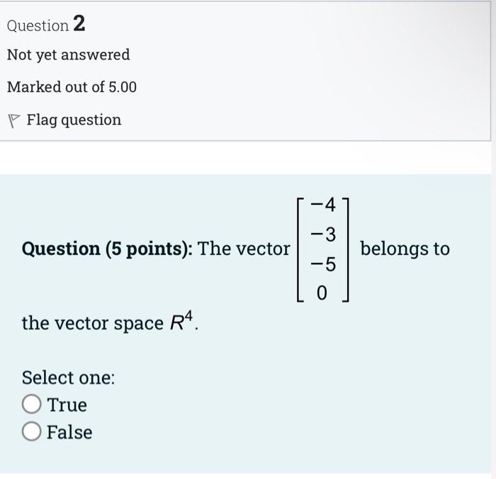 Solved Question 1 Not yet answered Marked out of 5.00 P Flag | Chegg.com