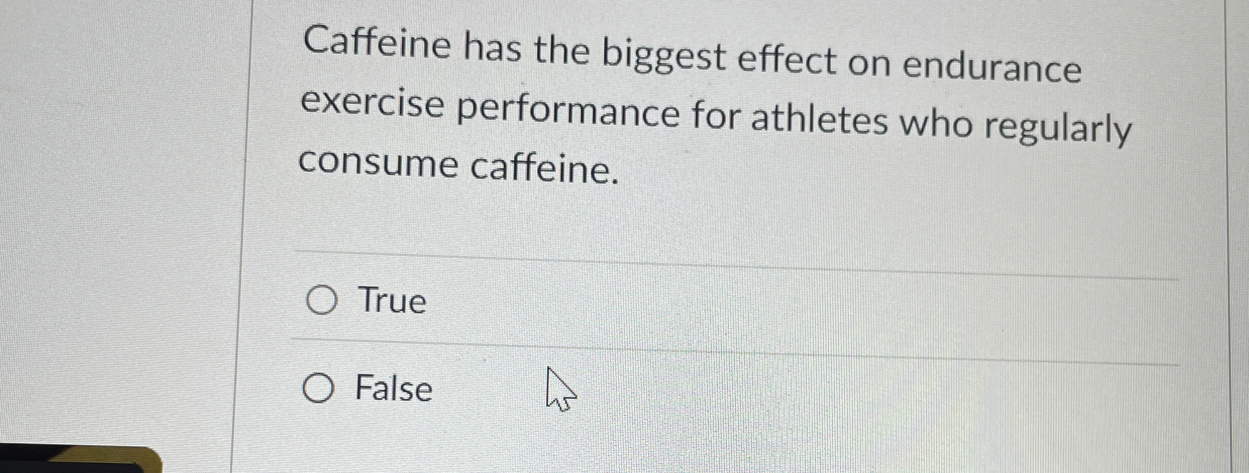 Solved Caffeine has the biggest effect on endurance exercise