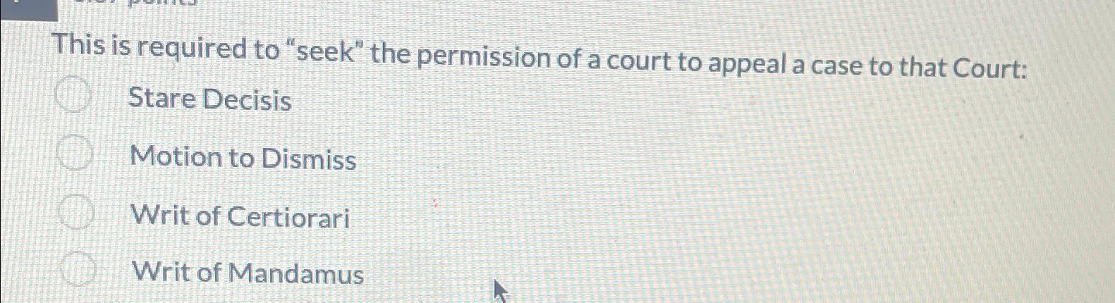 Solved This is required to "seek" the permission of a court | Chegg.com