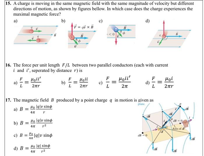 Solved 5. A charge is moving in the same magnetic field with | Chegg.com