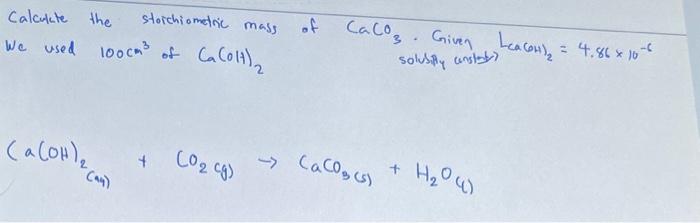 Solved (a(OH)2+CO2Cg)→CaCO3( S)+H2O(O) | Chegg.com