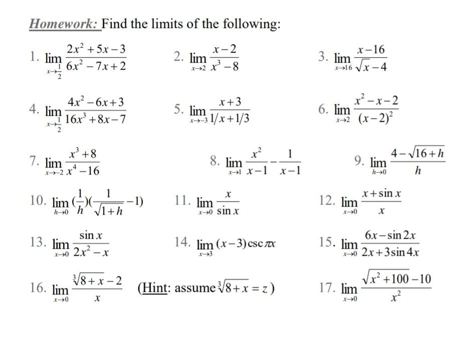 Solved Homework: Find the limits of the following: 1. lim | Chegg.com
