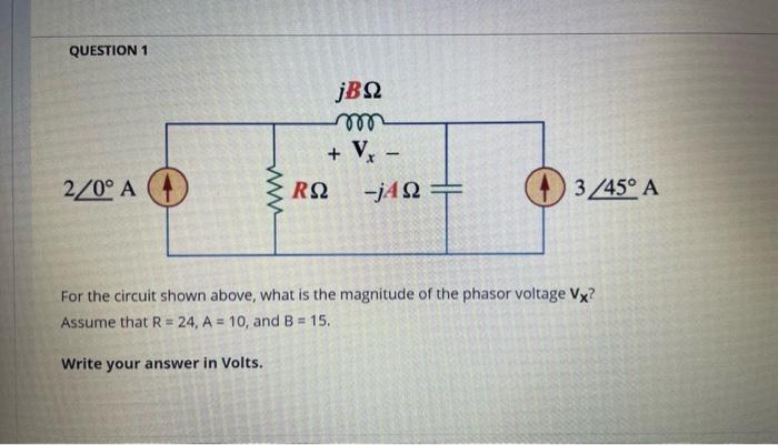Solved QUESTION 1 For the circuit shown above, what is the | Chegg.com