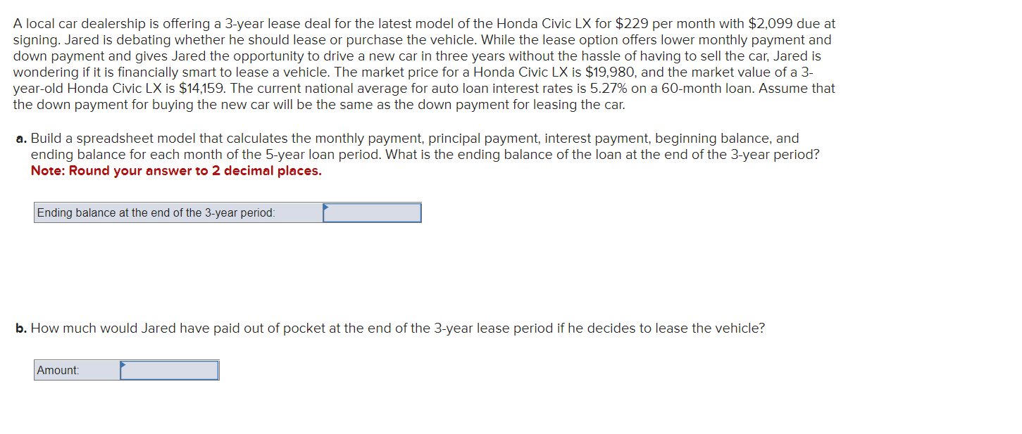Solved A local car dealership is offering a 3year lease