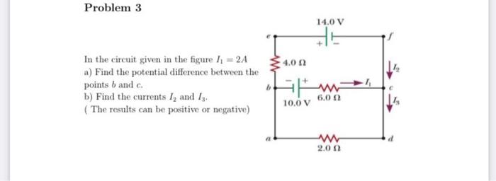 Solved In The Circuit Given In The Figure I1=2A A) Find The | Chegg.com