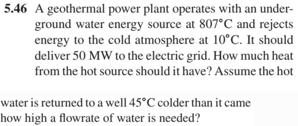 Solved 5.46 A Geothermal Power Plant Operates With An | Chegg.com