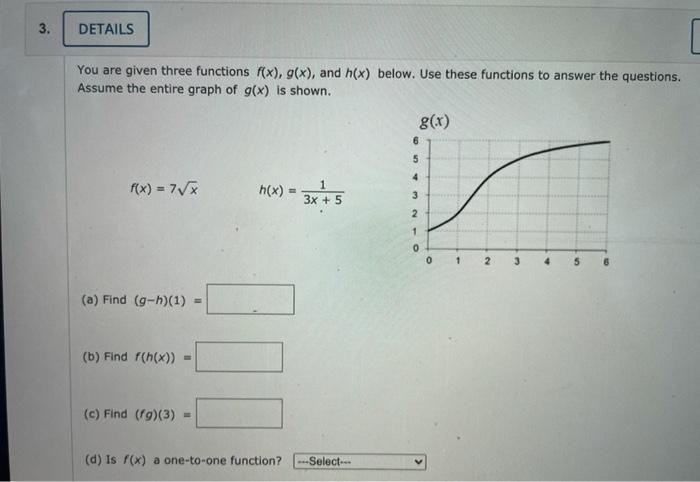 Solved 3 Details You Are Given Three Functions F X G X