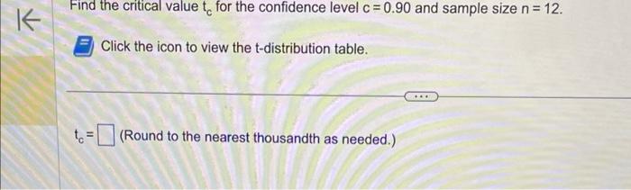 Solved Find the critical value tc for the confidence level | Chegg.com