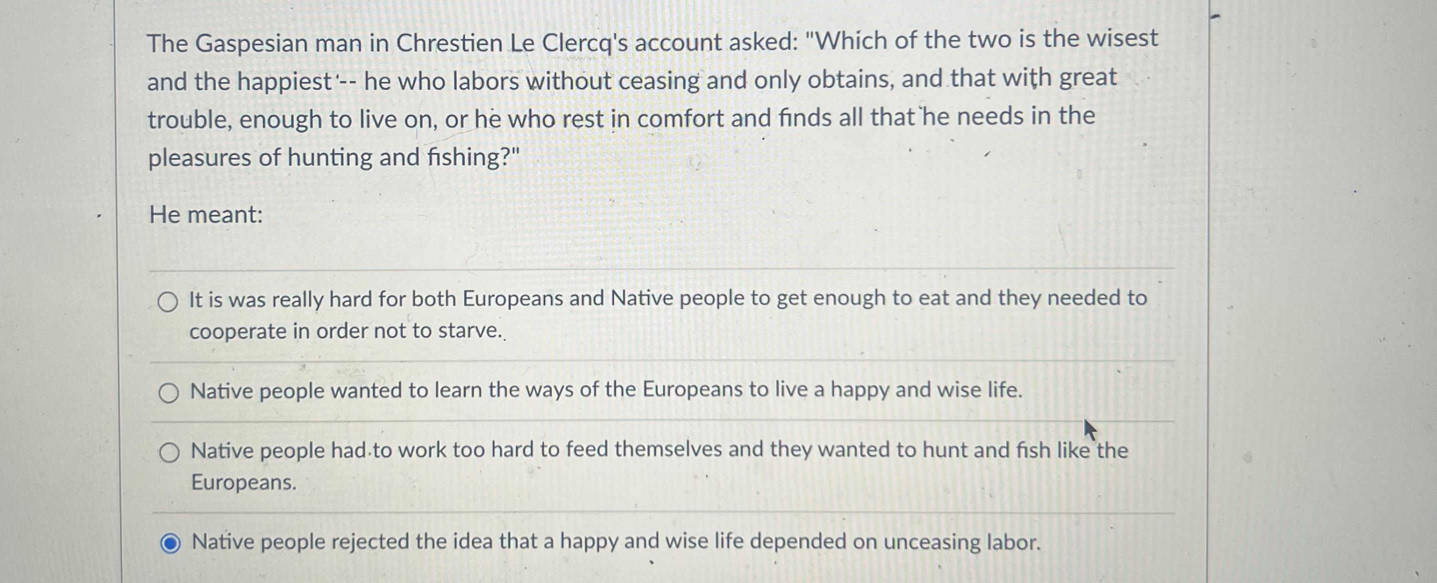 Solved The Gaspesian man in Chrestien Le Clercq's account | Chegg.com