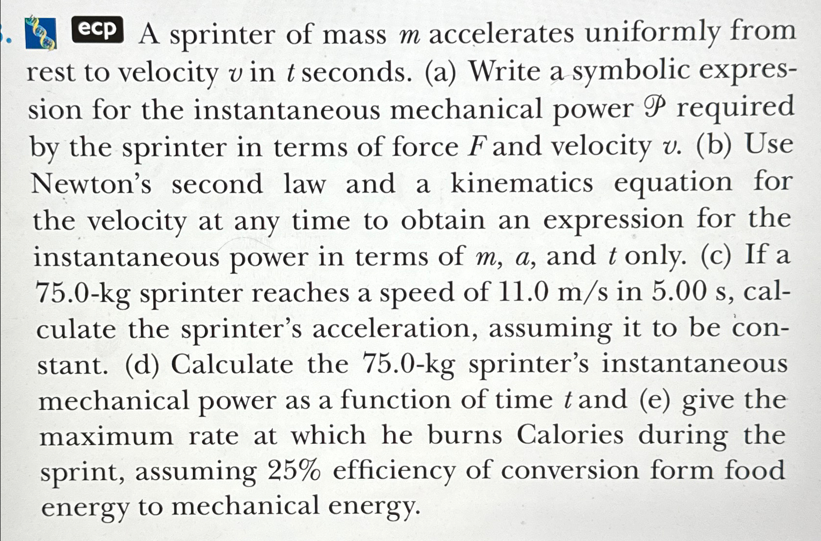 ecp A sprinter of mass m ﻿accelerates uniformly from | Chegg.com