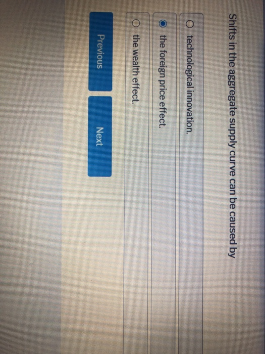 Solved Shifts In The Aggregate Supply Curve Can Be Caused By | Chegg.com