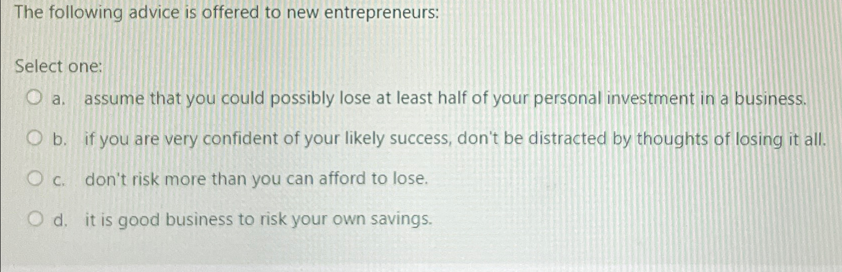 Solved The following advice is offered to new | Chegg.com