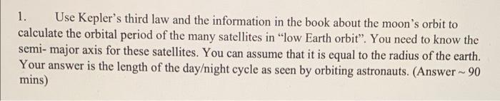 Solved 1. Use Kepler's third law and the information in the | Chegg.com