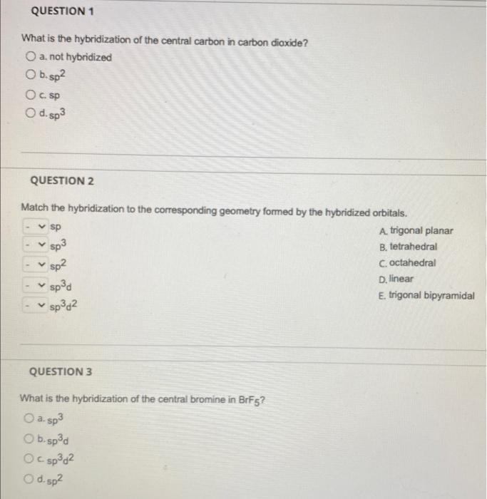 Solved What is the hybridization of the central carbon in | Chegg.com