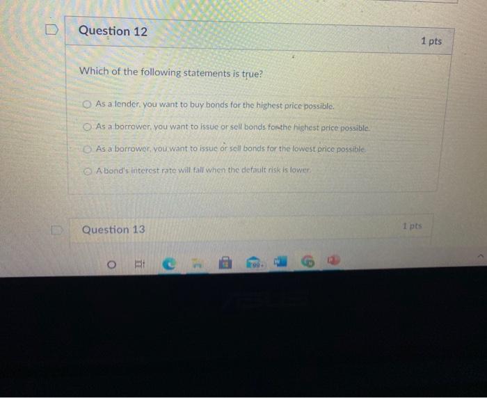 Solved Question 12 1 pts Which of the following statements | Chegg.com