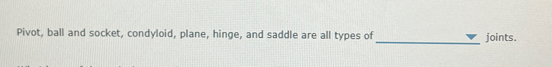 Solved Pivot, ball and socket, condyloid, plane, hinge, and | Chegg.com
