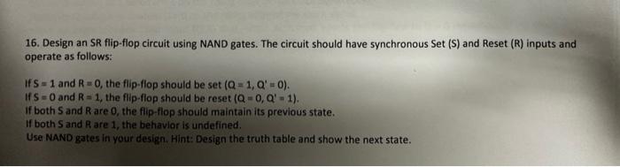 16. Design an SR flip-flop circuit using NAND gates. | Chegg.com