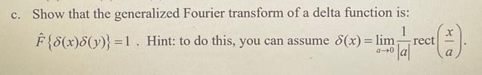 Solved c. Show that the generalized Fourier transform of a | Chegg.com