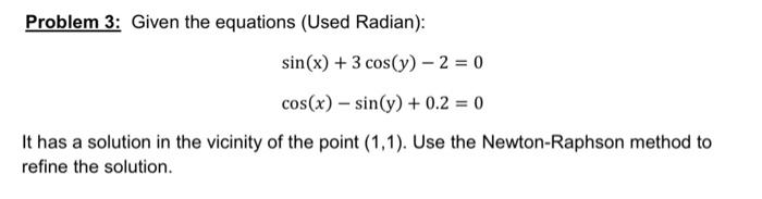Solved Problem 3: Given the equations (Used Radian): | Chegg.com