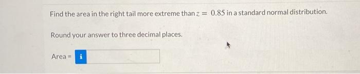 Solved Find the area in the right tail more extreme than z = | Chegg.com