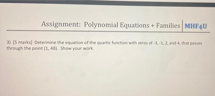 Solved Assignment: Polynomial Equations + Families MHF4U 3) | Chegg.com