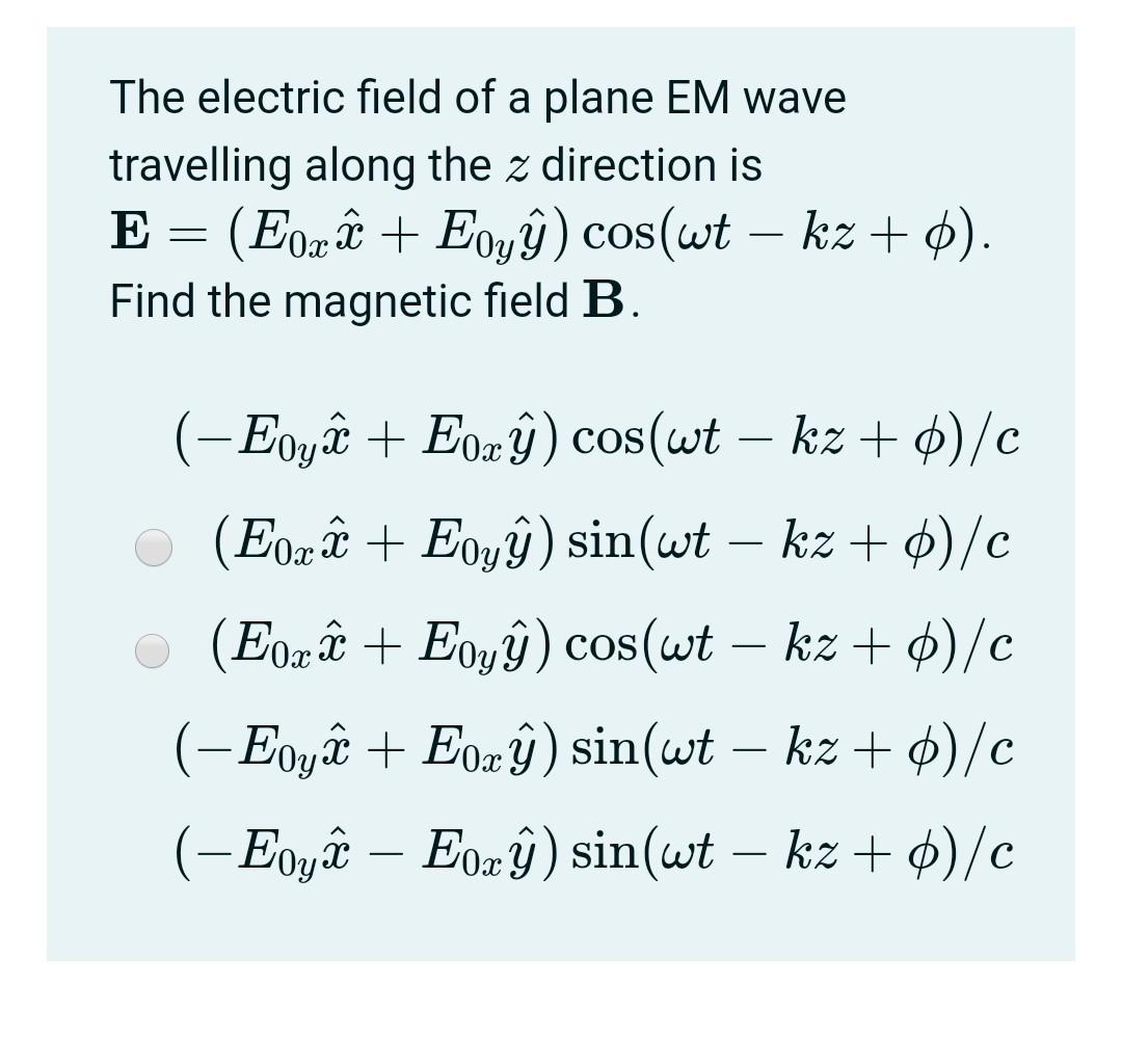 Solved The electric field of a plane EM wave travelling | Chegg.com