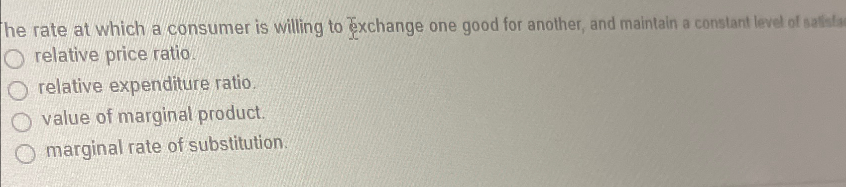 Solved The rate at which a consumer is willing to exchange | Chegg.com