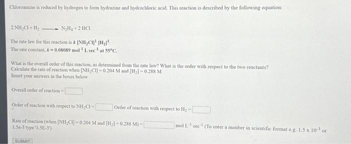 Solved Chloroamine is reduced by hydrogen to form hydrazine | Chegg.com ...