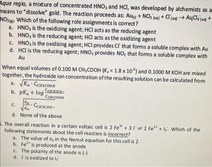 Solved Aqua regia, a mixture of concentrated HNO3 and HC,
