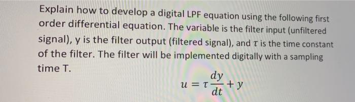Solved Explain how to develop a digital LPF equation using | Chegg.com
