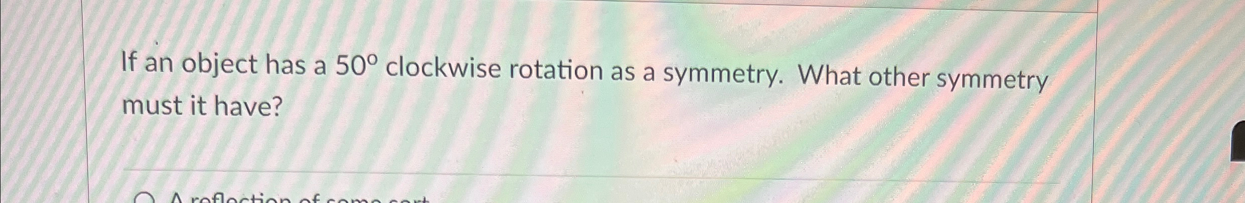 Solved If an object has a 50° ﻿clockwise rotation as a | Chegg.com