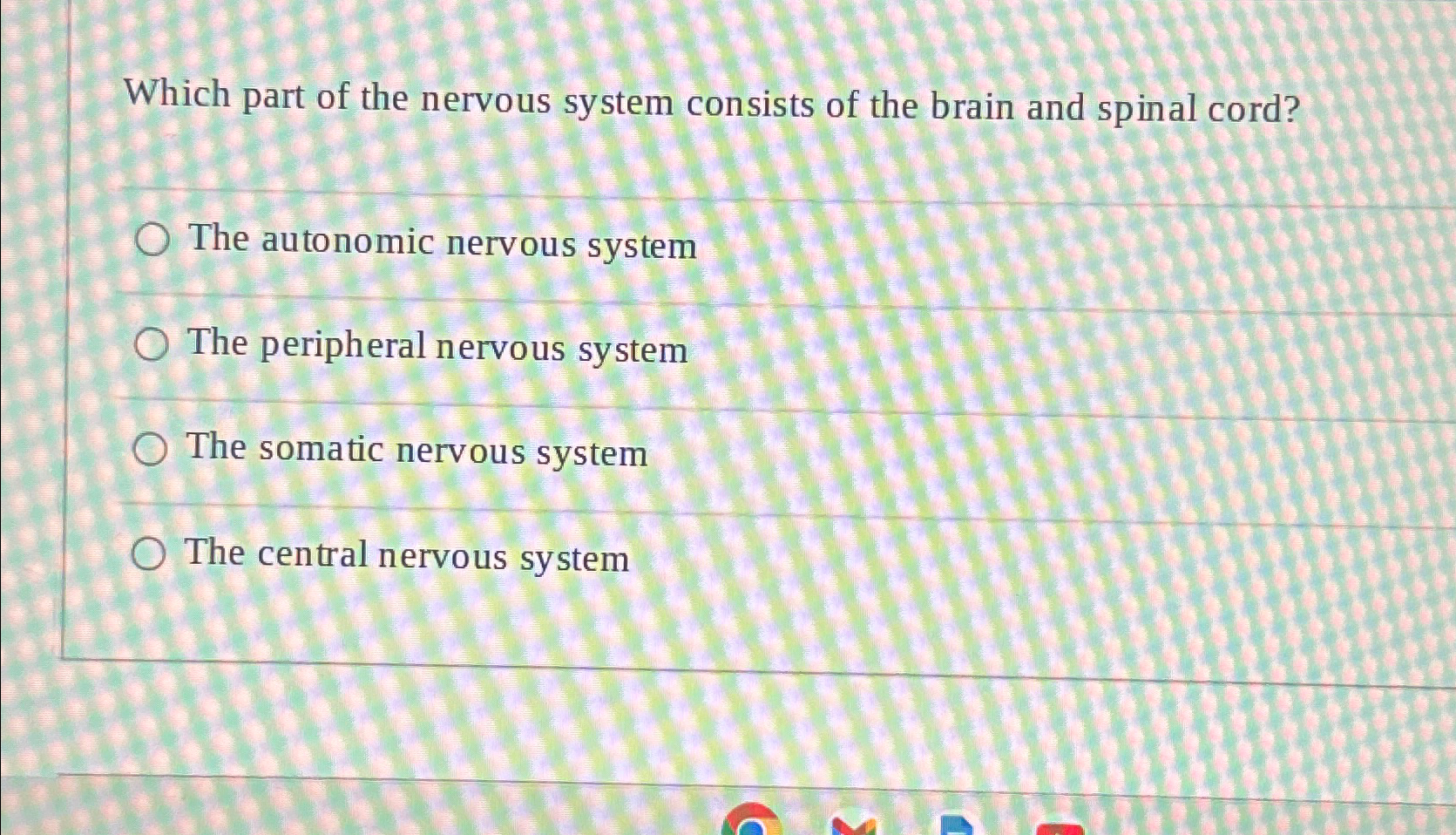Solved Which part of the nervous system consists of the | Chegg.com