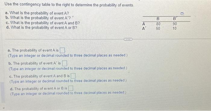 Solved Use The Contingency Table To The Right To Determine | Chegg.com