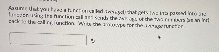 Solved Assume that you have a function called average() that | Chegg.com